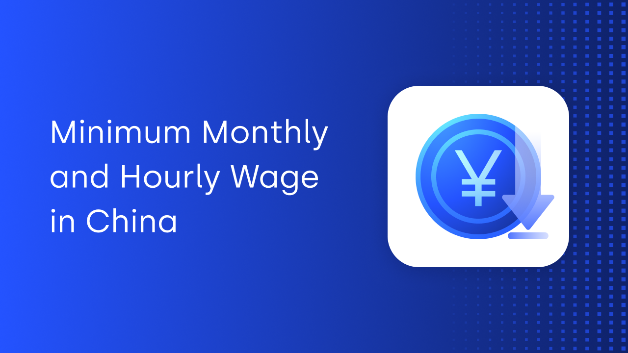 Minimum Monthly and Hourly Wage in China for 2024