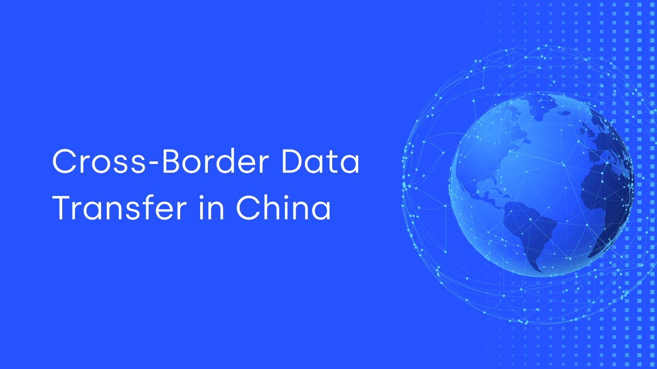 Cross Border Data Transfer in China