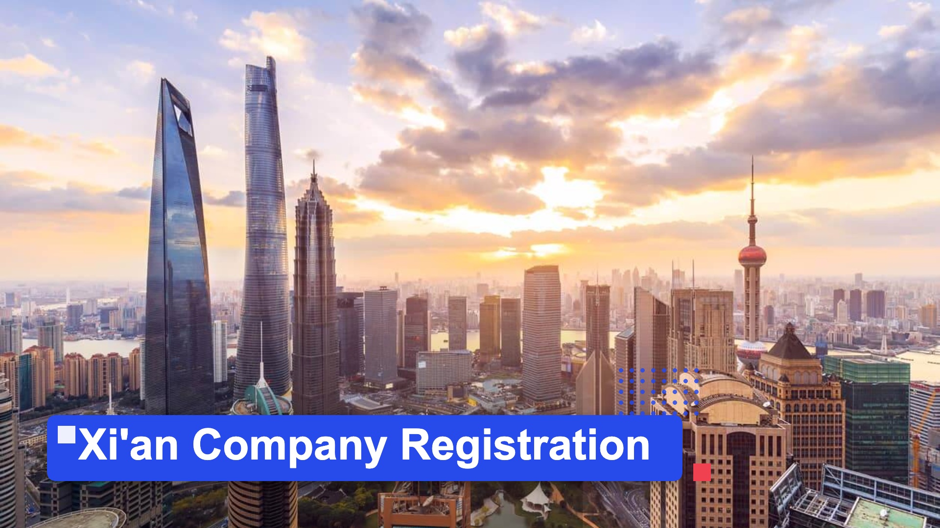 Xi'an Company Registration | MSA Asia featured image (Shanghai Pudong skyline background)
