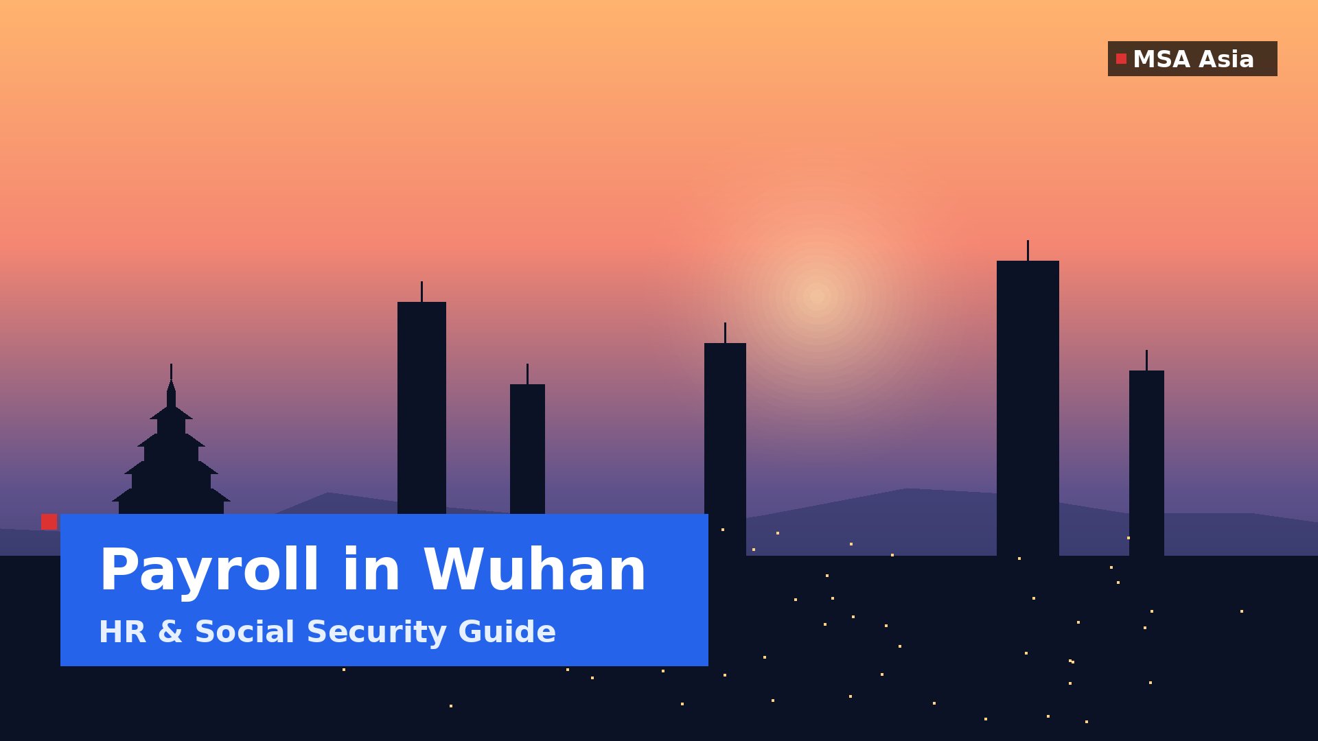 Payroll in Wuhan 2026: HR & Social Security Guide | MSA Asia