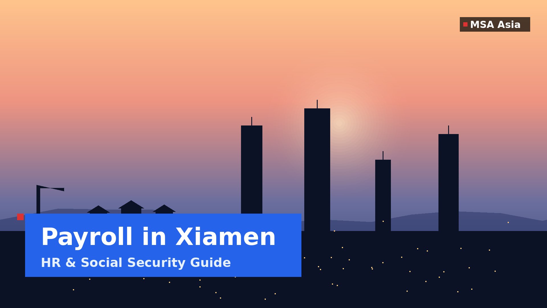 Payroll in Xiamen 2026: HR & Social Security Guide | MSA Asia